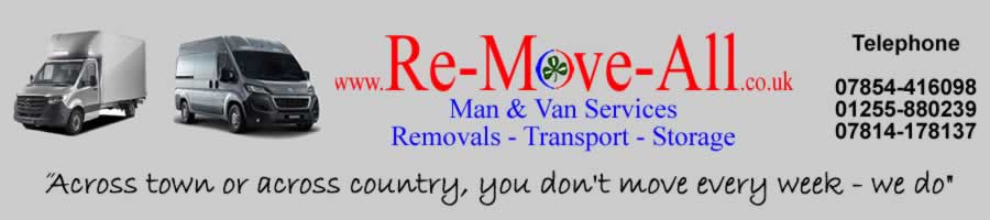 Man & Van Home Removals Company. - Harwich Clacton Frinton Colchester Manningtree Essex